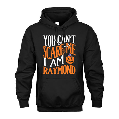 You Can't Scare Me I Am Funny Halloween Shirt RAYMOND M1-45