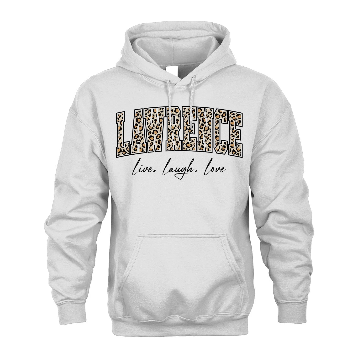 Live Laugh Love Custom Name With Leopard Pattern Shirt LAWRENCE M1-13