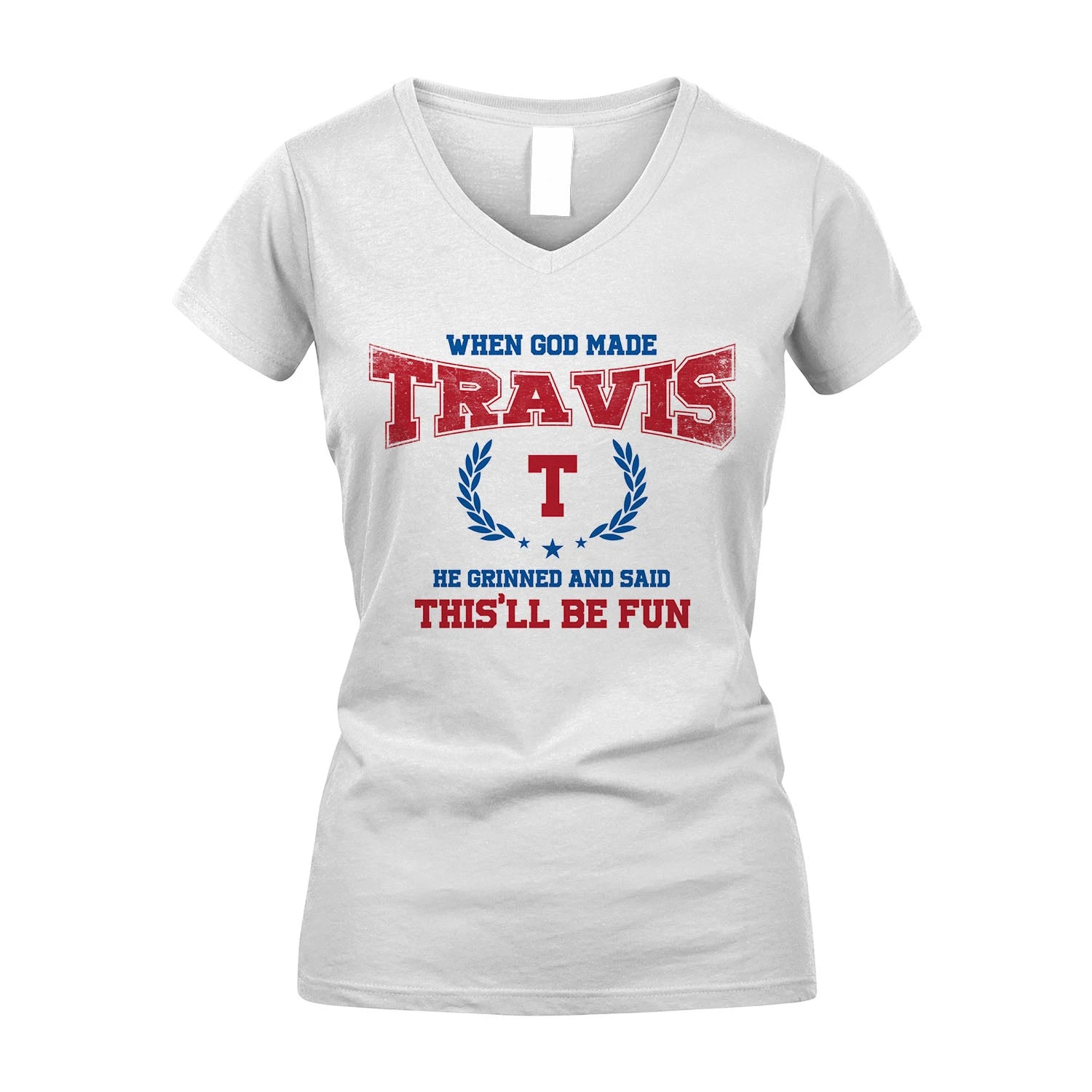 When God Made He Grinned And Said This'll Be Fun Shirt TRAVIS M1-12