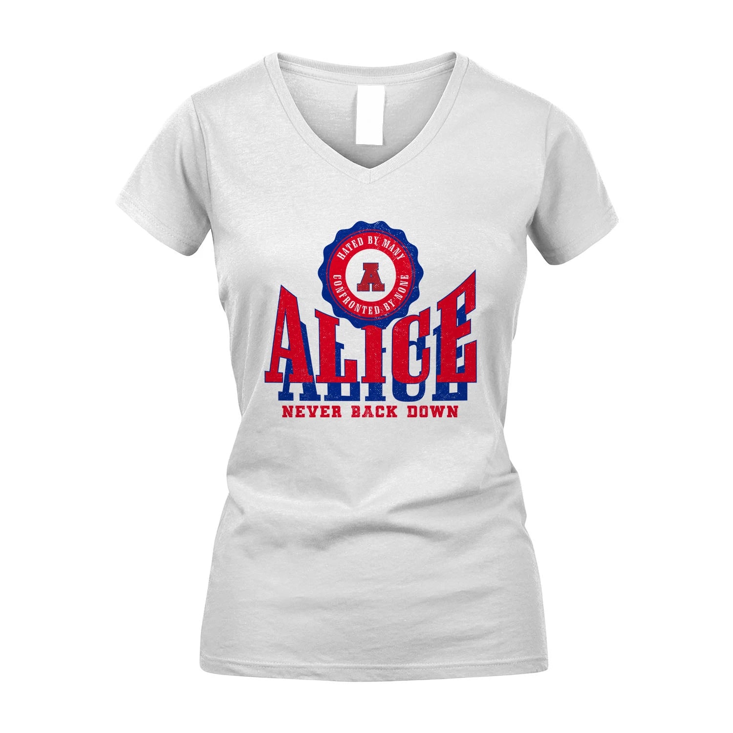 Your Name Never Back Down Shirt ALICE M1-33
