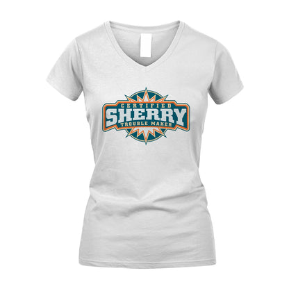 Certified Your Name Trouble Maker Shirt SHERRY M1-36