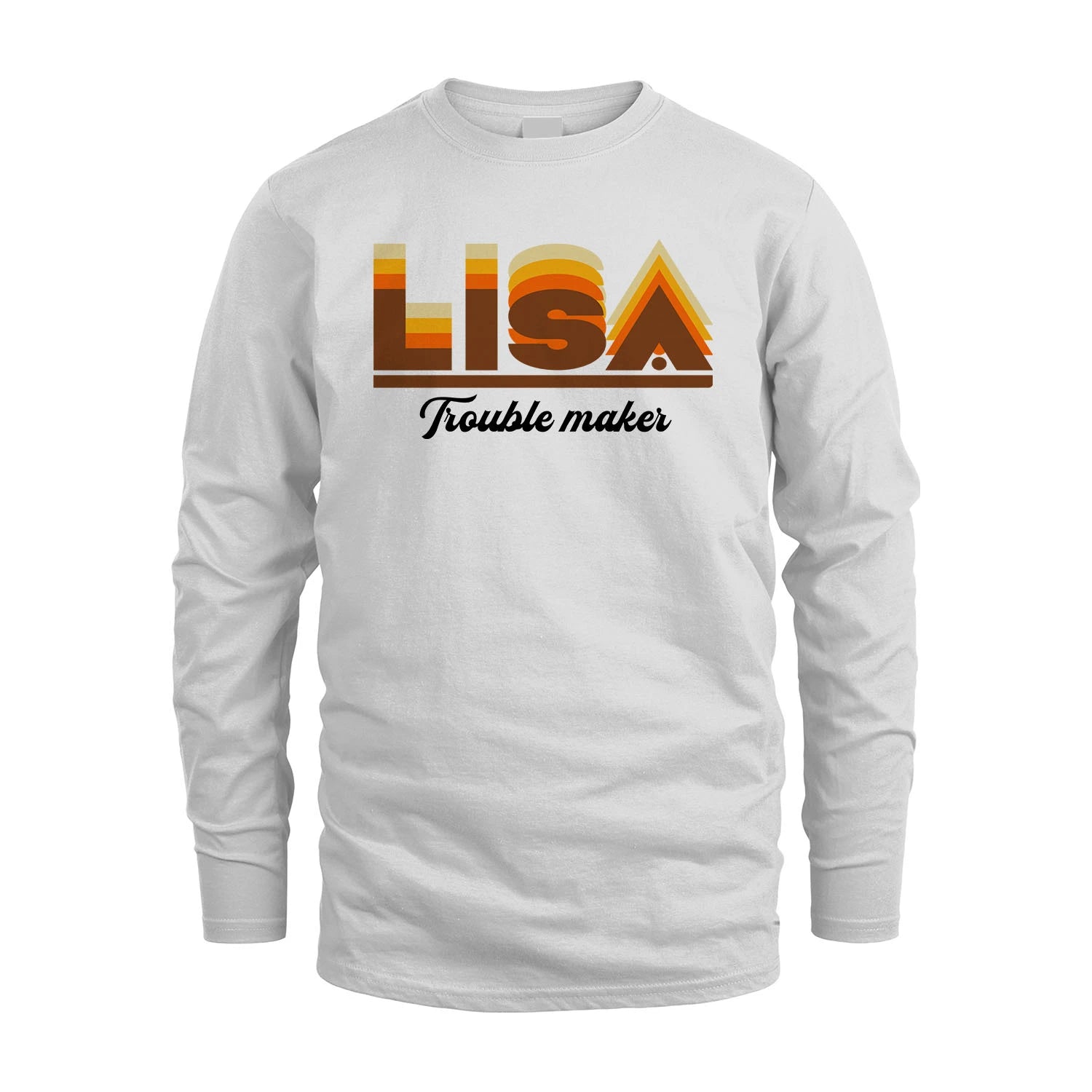 Your Name Trouble Maker Funny Shirt LISA M1-34