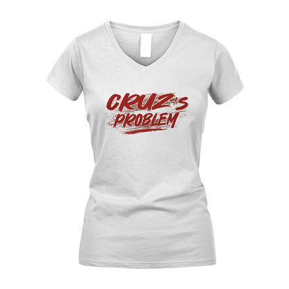 Someone's Problem Funny Shirt CRUZ M1-5