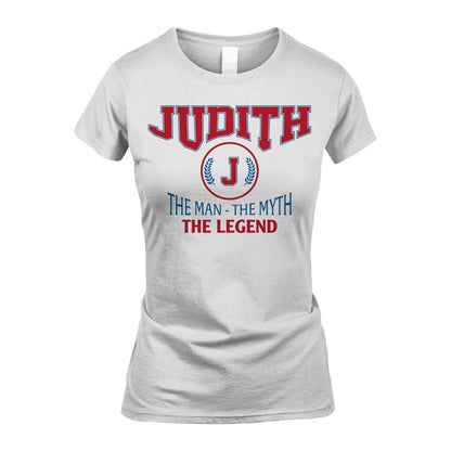The Man The Myth The Legend Jet Style Shirt JUDITH M1-9