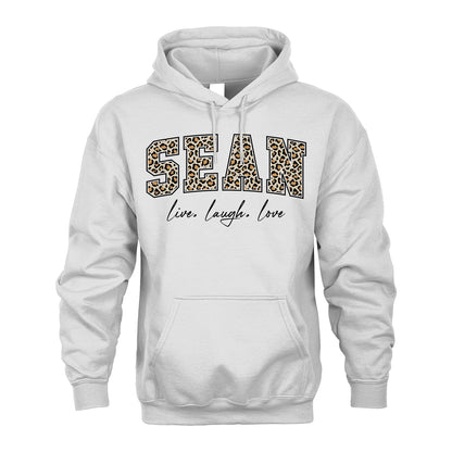 Live Laugh Love Custom Name With Leopard Pattern Shirt SEAN M1-13