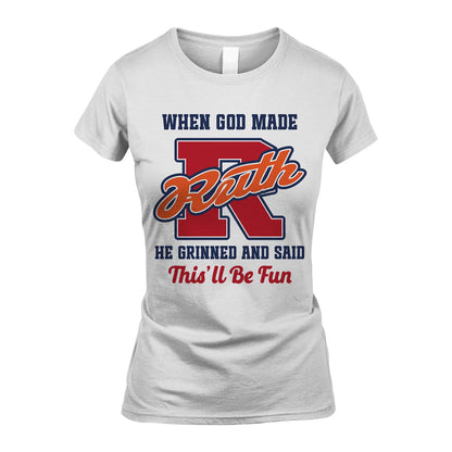 God Made Your Name Custom Shirt RUTH M1-16
