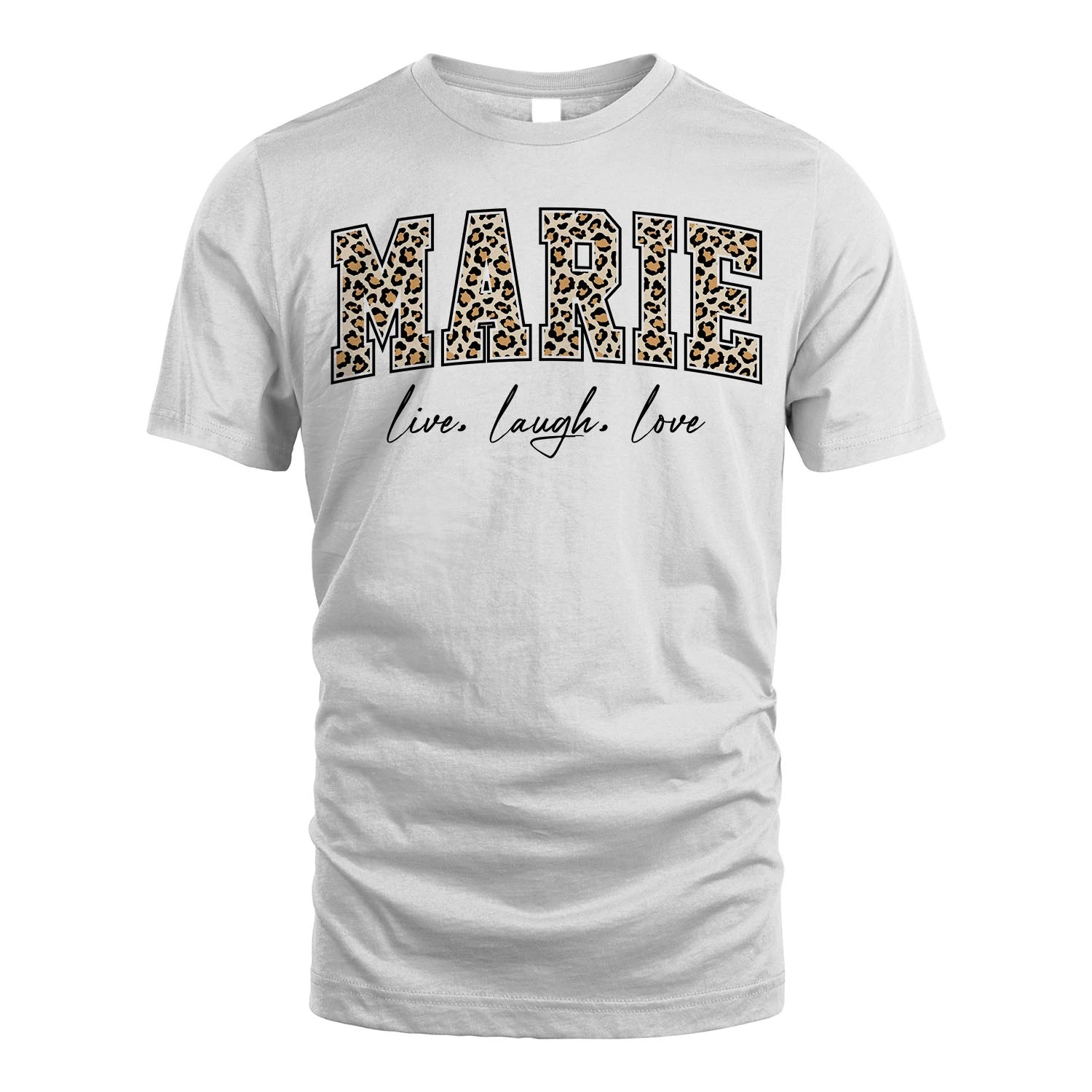 Live Laugh Love Custom Name With Leopard Pattern Shirt MARIE M1-13