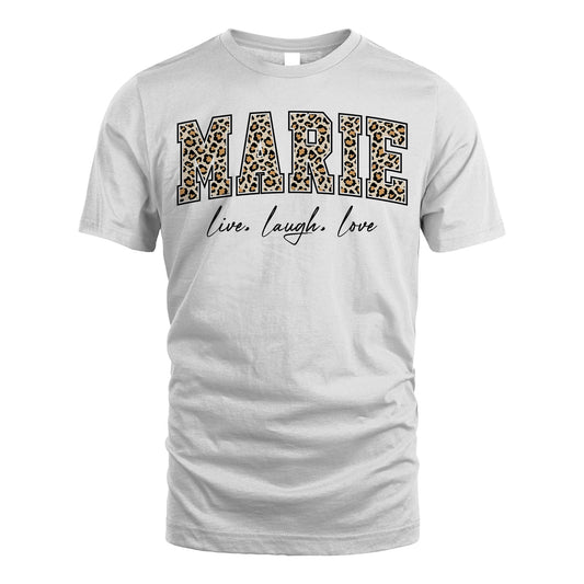 Live Laugh Love Custom Name With Leopard Pattern Shirt MARIE M1-13
