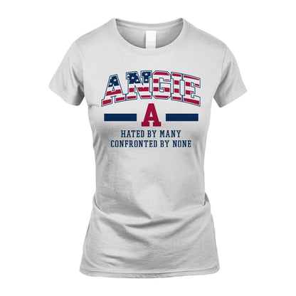 Hated By Many Confronted By None America Shirt ANGIE M1-10