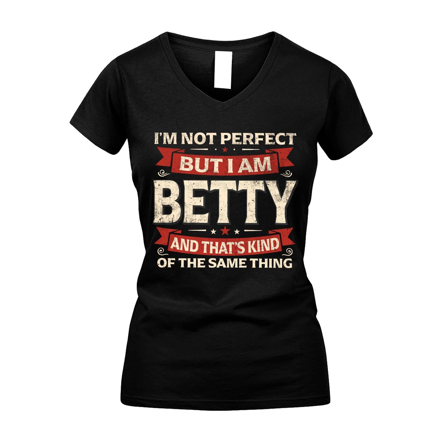 BETTY 13K1-566 I'm Not Perfect But I Am...