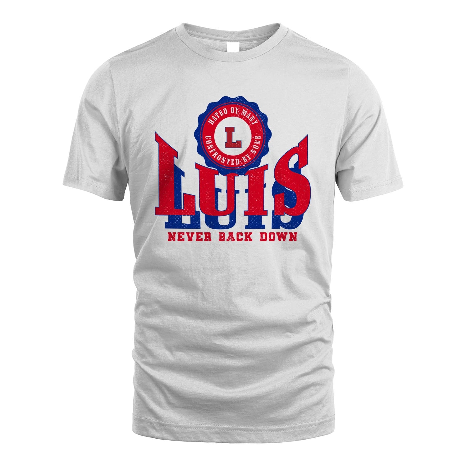 Your Name Never Back Down Shirt LUIS M1-33