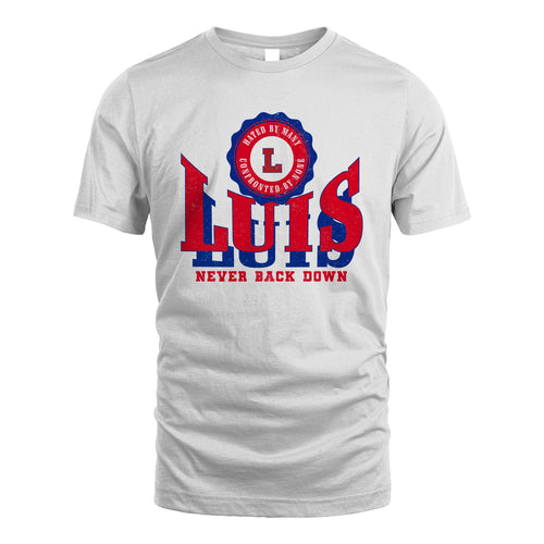 Your Name Never Back Down Shirt LUIS M1-33