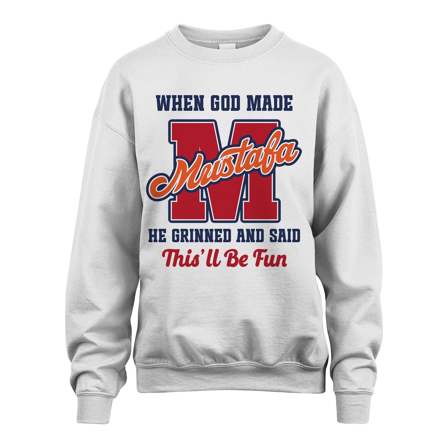 God Made Your Name Custom Shirt MUSTAFA M1-16