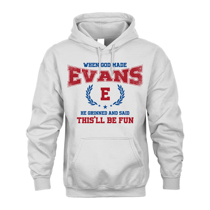 When God Made He Grinned And Said This'll Be Fun Shirt EVANS M1-12