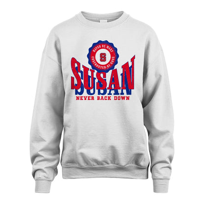 Your Name Never Back Down Shirt SUSAN M1-33