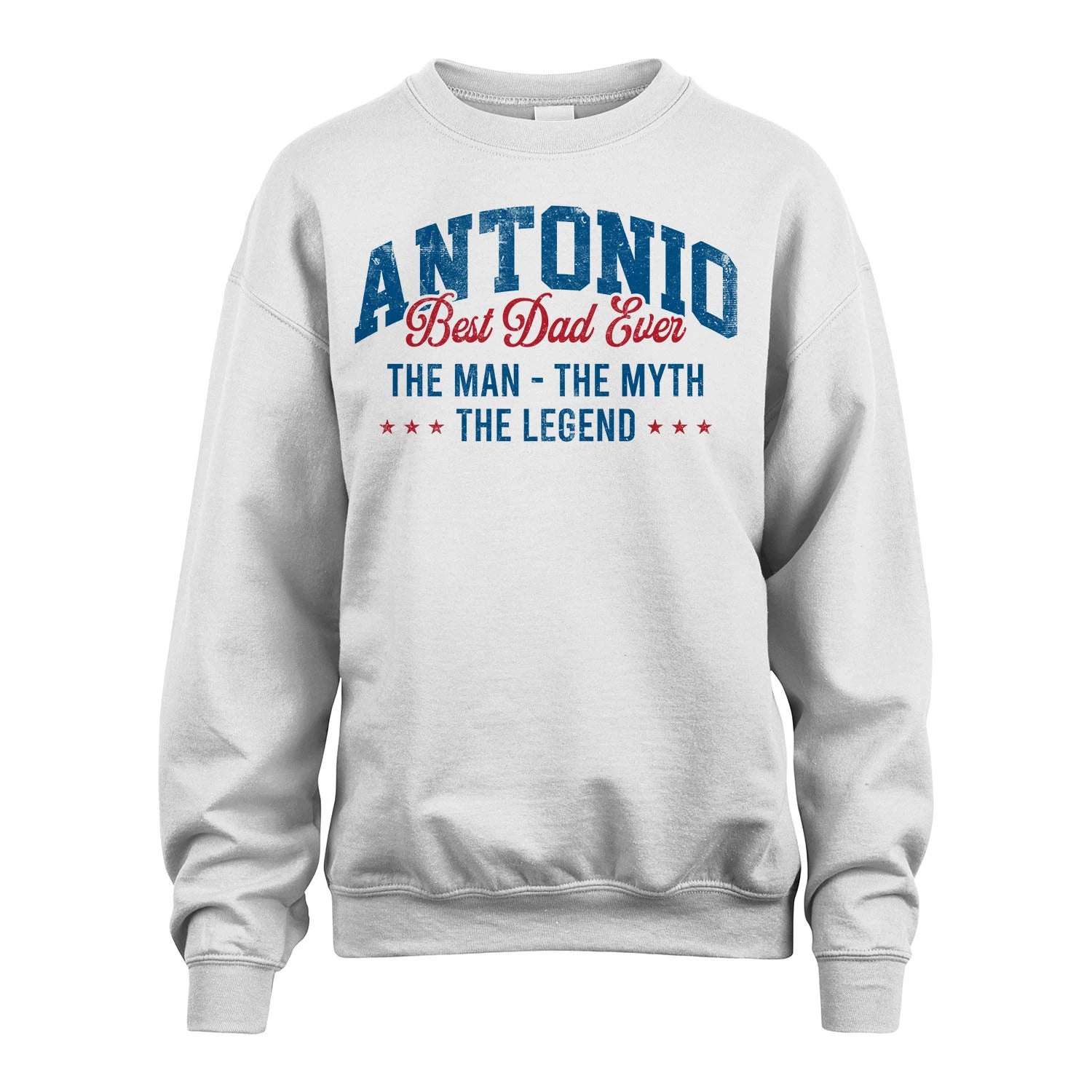 Best Dad Ever The Man The Myth The Legend ANTONIO M1-7