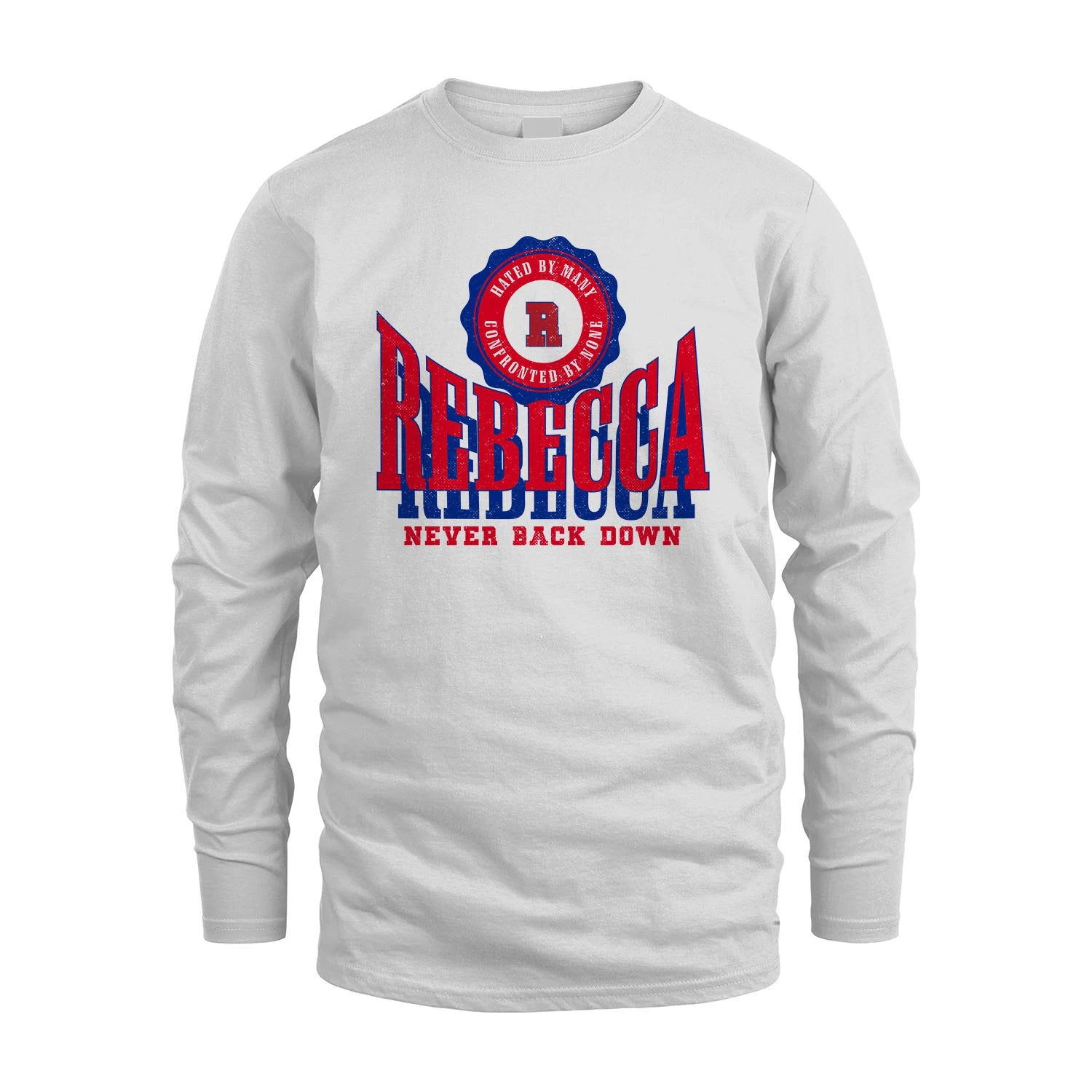 Your Name Never Back Down Shirt REBECCA M1-33