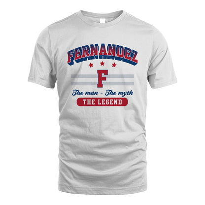 The Man The Myth The Legend With Your Name Shirt FERNANDEZ M1-35