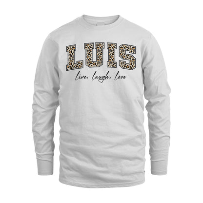 Live Laugh Love Custom Name With Leopard Pattern Shirt LUIS M1-13