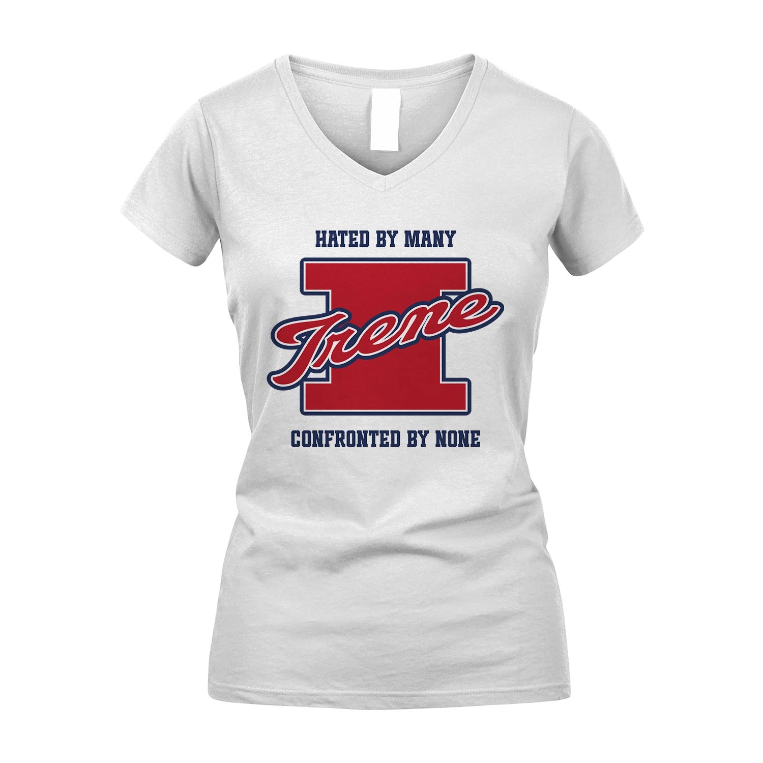 Hated By Many Confronted By None Personalized Name Shirt IRENE M1-8