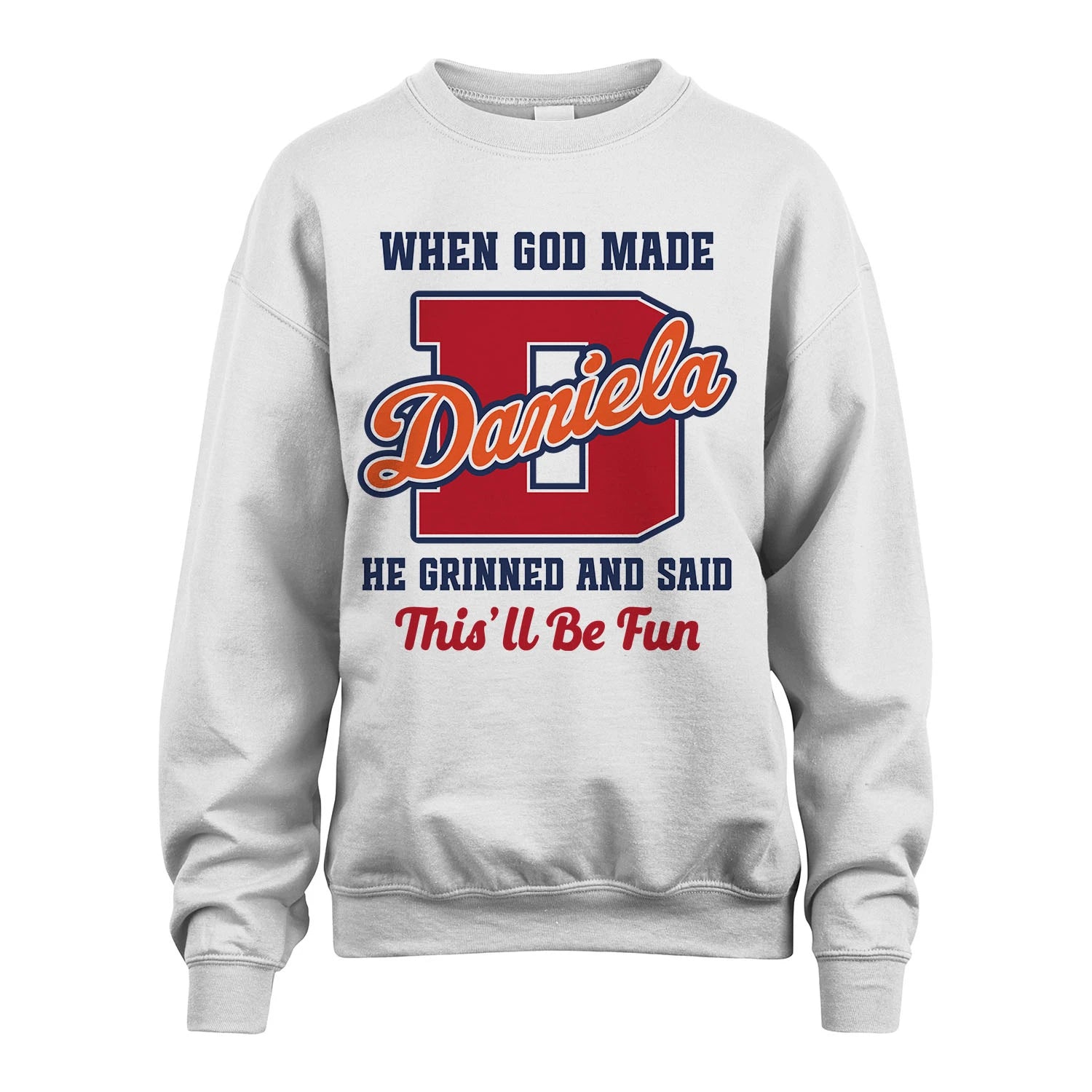 God Made Your Name Custom Shirt DANIELA M1-16