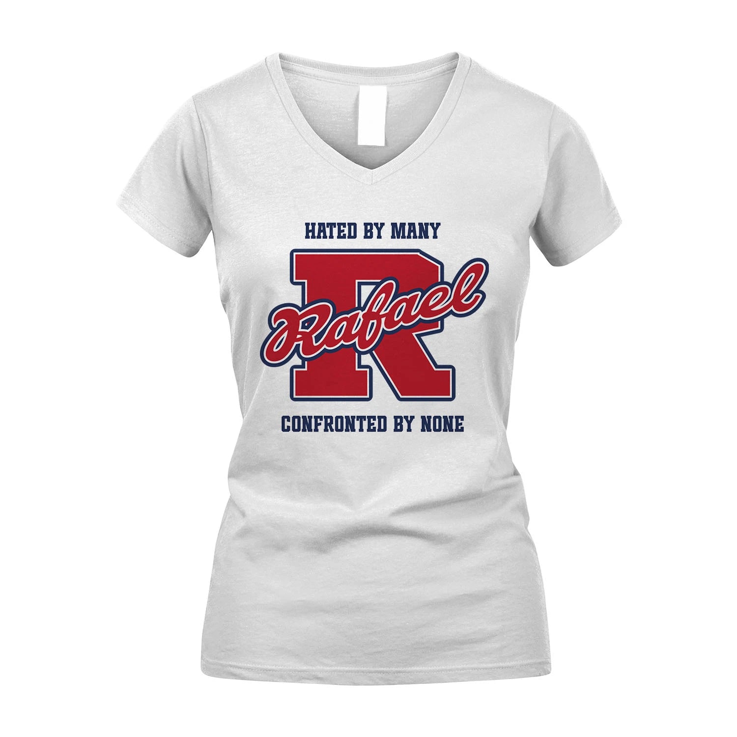 Hated By Many Confronted By None Personalized Name Shirt RAFAEL M1-8