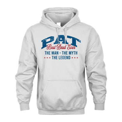 Best Dad Ever The Man The Myth The Legend PAT M1-7