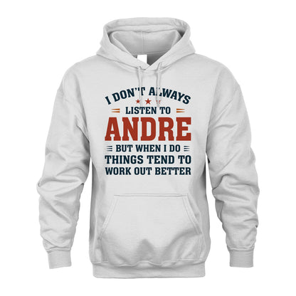 I Don't Always Listen To... ANDRE M1-2