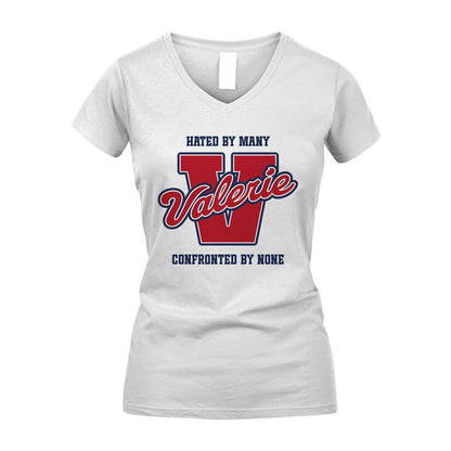 Hated By Many Confronted By None Personalized Name Shirt VALERIE M1-8