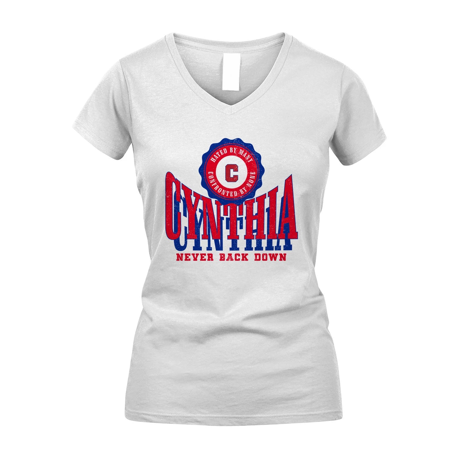 Your Name Never Back Down Shirt CYNTHIA M1-33