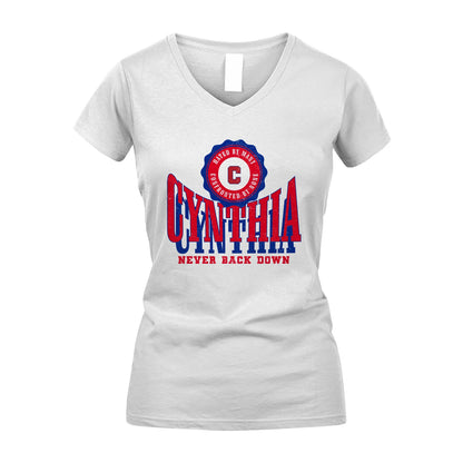 Your Name Never Back Down Shirt CYNTHIA M1-33