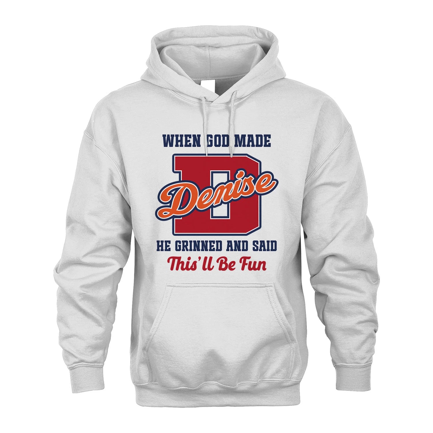 God Made Your Name Custom Shirt DENISE M1-16