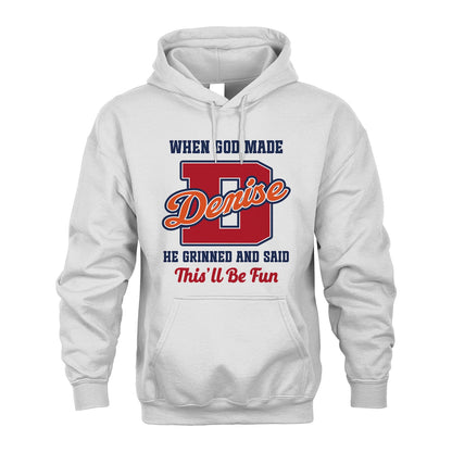 God Made Your Name Custom Shirt DENISE M1-16