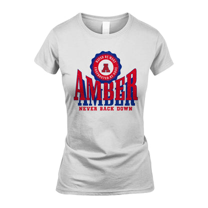 Your Name Never Back Down Shirt AMBER M1-33