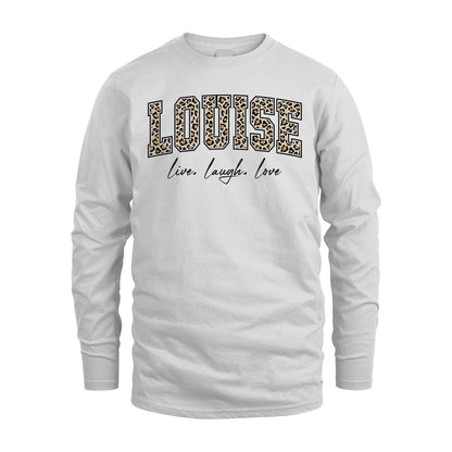 Live Laugh Love Custom Name With Leopard Pattern Shirt LOUISE M1-13