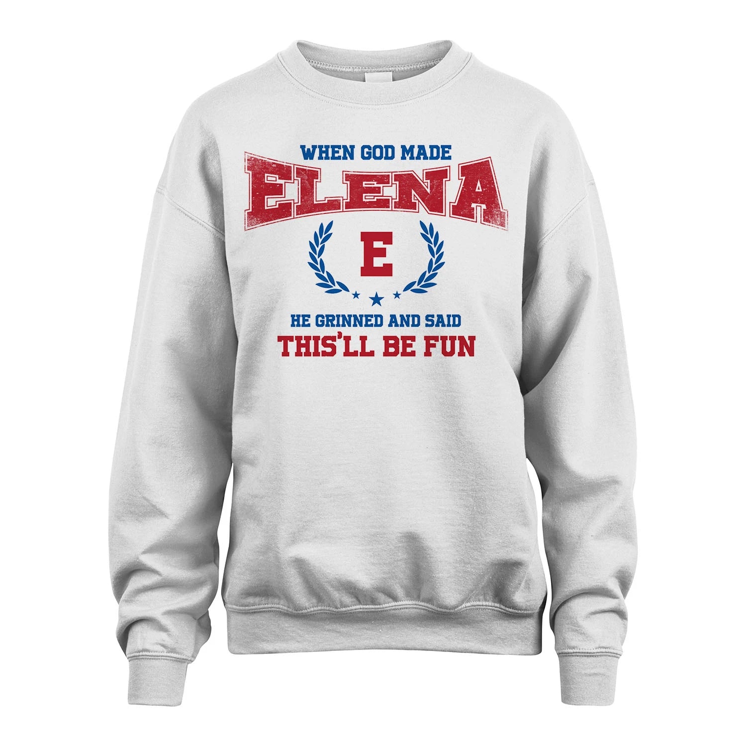 When God Made He Grinned And Said This'll Be Fun Shirt ELENA M1-12