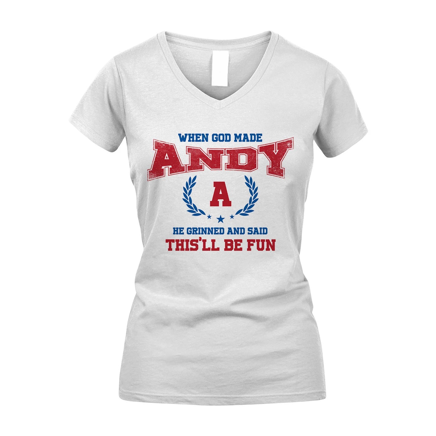 When God Made He Grinned And Said This'll Be Fun Shirt ANDY M1-12