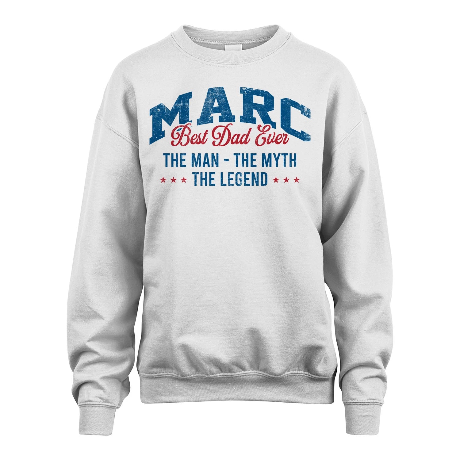 Best Dad Ever The Man The Myth The Legend MARC M1-7