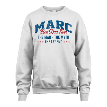 Best Dad Ever The Man The Myth The Legend MARC M1-7