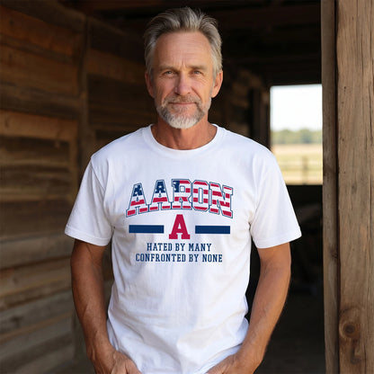 Hated By Many Confronted By None America Shirt AARON M1-10