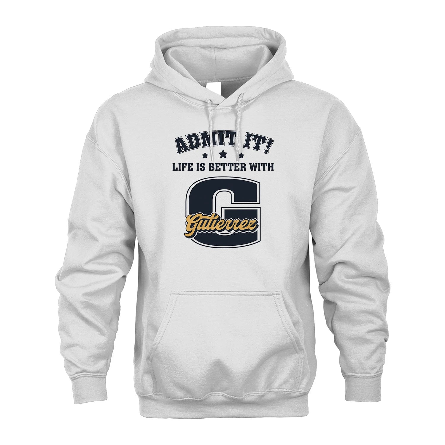 Life Is Better With Your Name Shirt GUTIERREZ M1-17