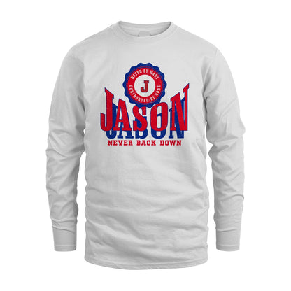 Your Name Never Back Down Shirt JASON M1-33