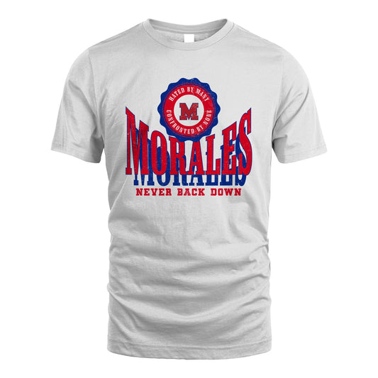 Your Name Never Back Down Shirt MORALES M1-33