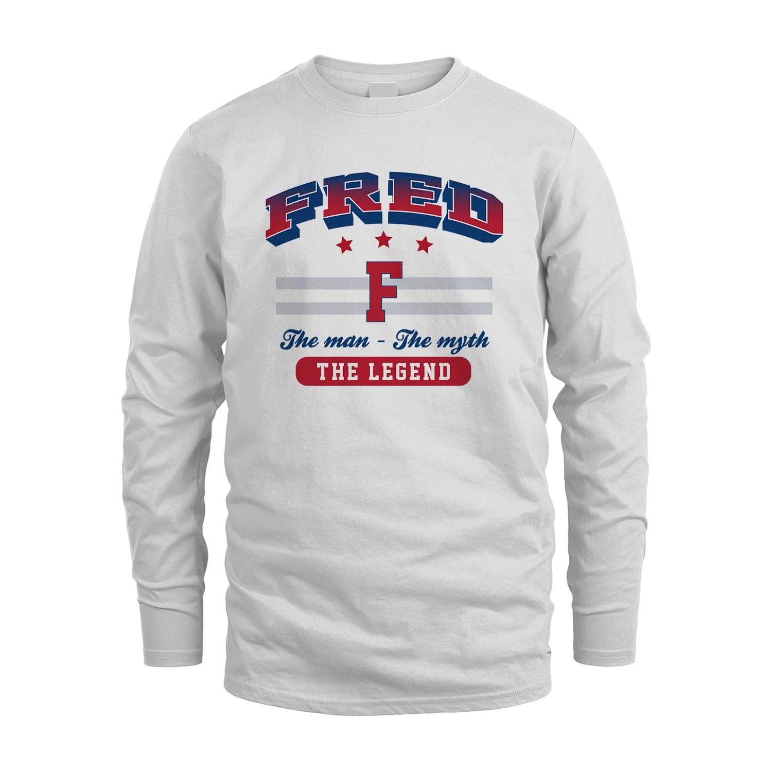 The Man The Myth The Legend With Your Name Shirt FRED M1-35
