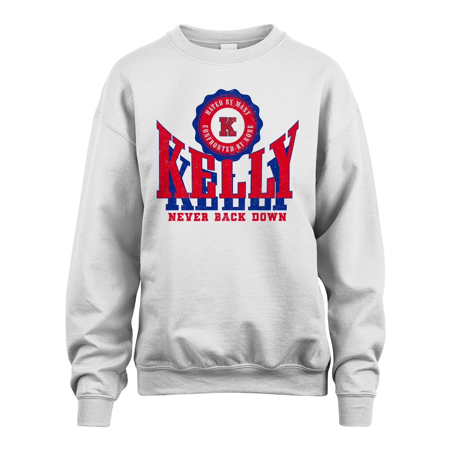 Your Name Never Back Down Shirt KELLY M1-33