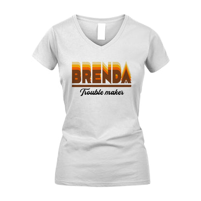 Your Name Trouble Maker Funny Shirt BRENDA M1-34