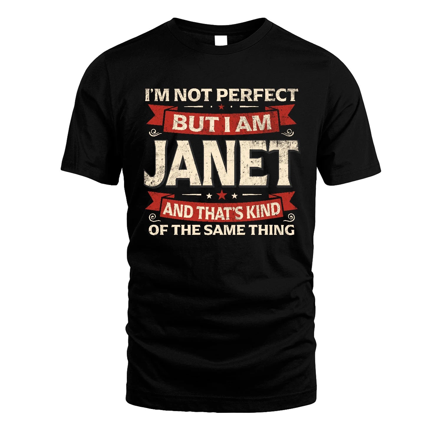 JANET 13K1-566 I'm Not Perfect But I Am...