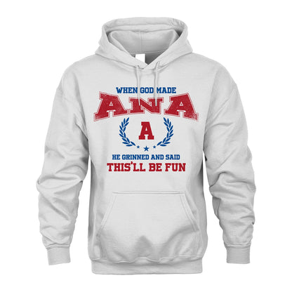 When God Made He Grinned And Said This'll Be Fun Shirt ANA M1-12