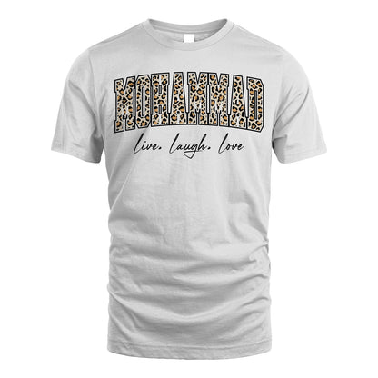 Live Laugh Love Custom Name With Leopard Pattern Shirt MOHAMMAD M1-13