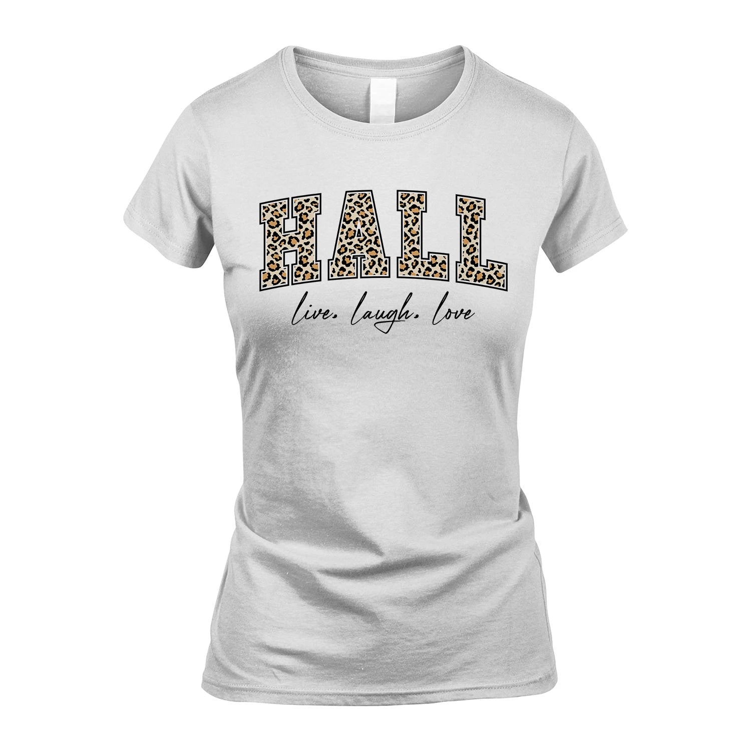 Live Laugh Love Custom Name With Leopard Pattern Shirt HALL M1-13